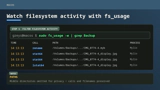 The macOS fs_usage command showing filtered filesystem activity