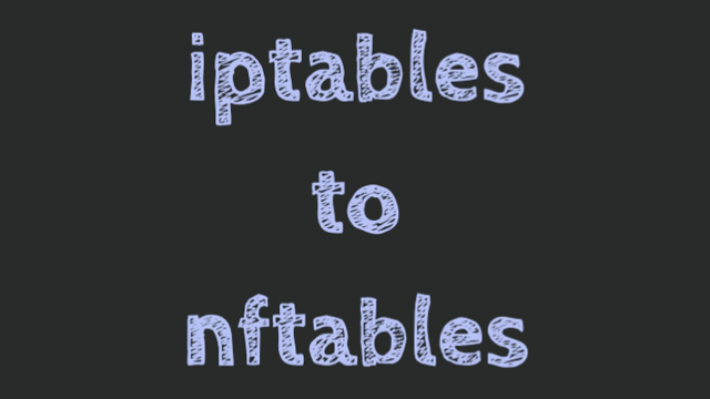 iptables to nnftables