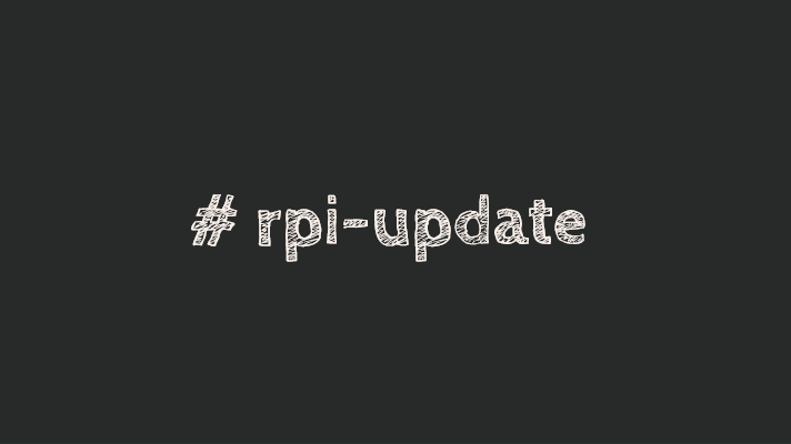 rpi-update Raspberry Pi firmware