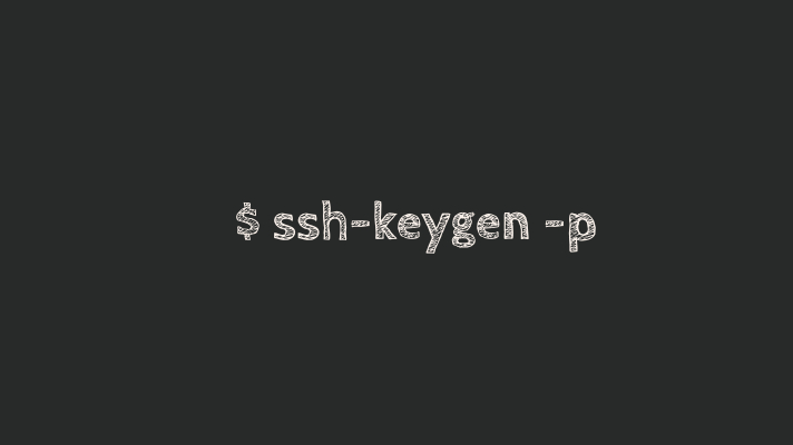 Change Passphrase ssh-keygen -p